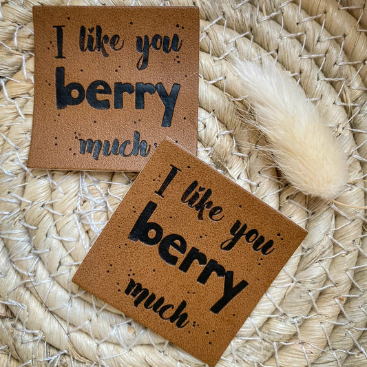 Kunstlederlabel I like you berry much